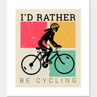 I'd rather be cycling vintage, cyclist bicycle gifts Posters and Art